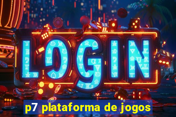 p7 plataforma de jogos